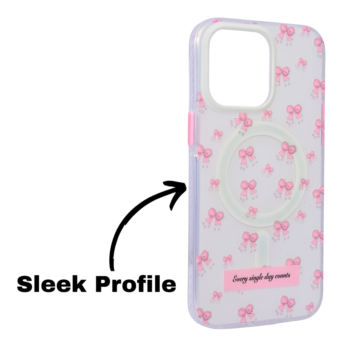 Pink Bow "Every Single Day Counts" Quote MagSafe Compatible Phone Case for iPhone 15 Pro Max